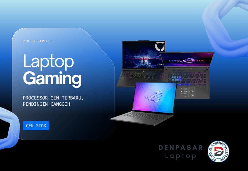 Toko Laptop dengan stock Laptop Gaming terlengkap di Bali